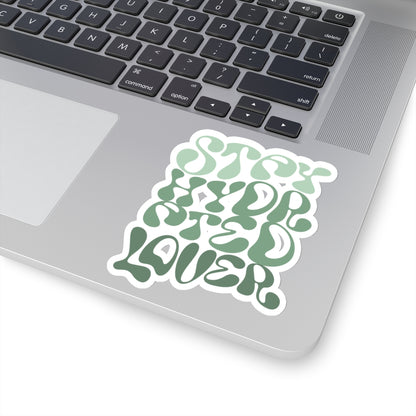 Stay Hydrated Lover Kiss-Cut Stickers