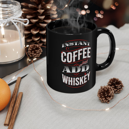 Whiskey-Loving Coffee Enthusiasts11oz Black Mug