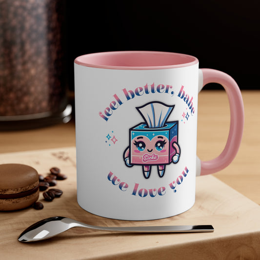 Unique Get-Well Gift Get Well, Babe - Express Your Love and Support Accent Coffee Mug, 11oz Blue, Pink or Black