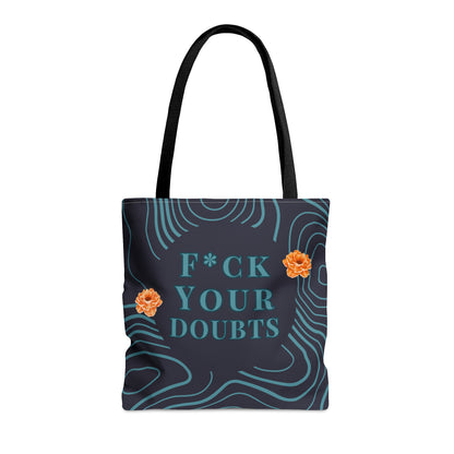 Crafting a respectful alternative with a similar sentiment: "Challenge Your Doubts" Tote Bag