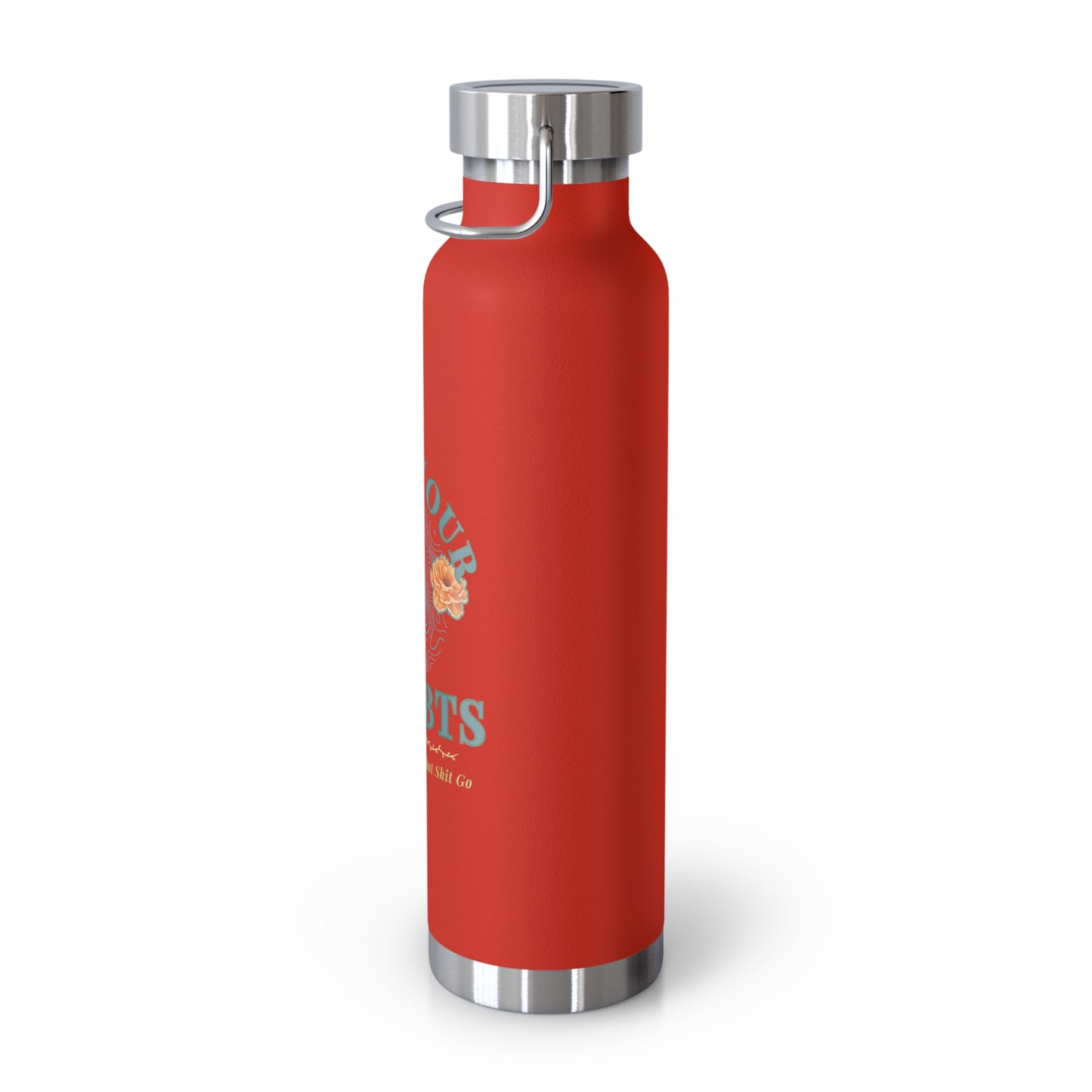 Hot and Cold Double Wall Copper Insulated 22 oz Bottle-F*ck Your Doubts