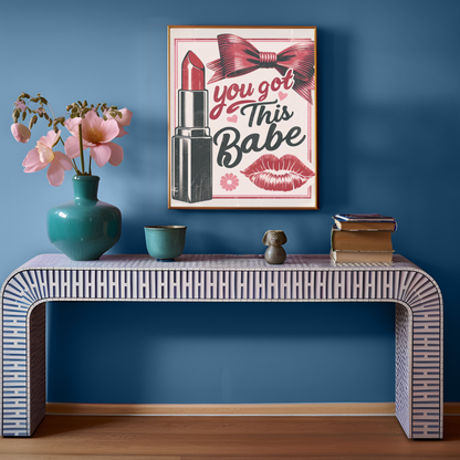 Empowering 'You Got This Babe' Poster Playful Feminine Design  12x12, 16x16, 18x24 Sizes Matte Horizontal Posters