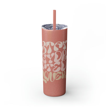 Glitter Skinny Tumbler with Matching Straw, Stay Hydrated Lover 20oz