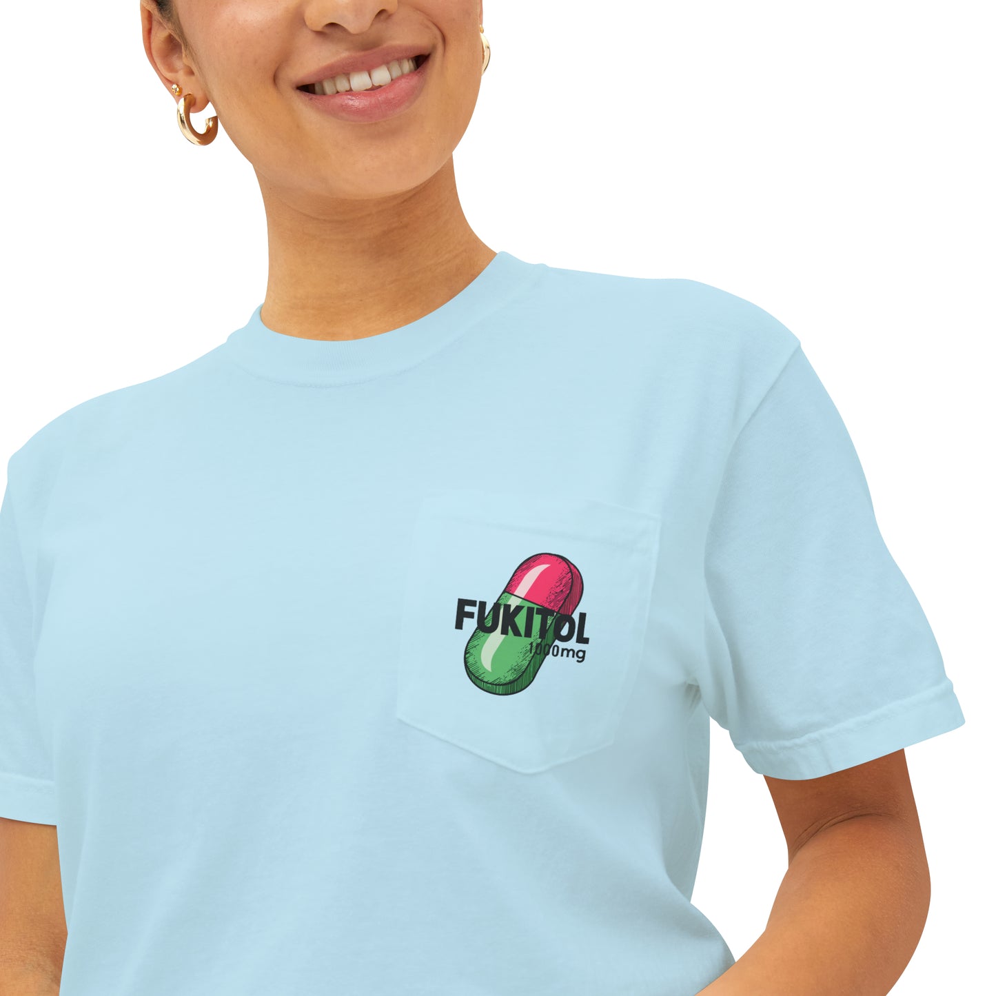 Fukitol 1000mg Design Get a Dose of Medical Laughter with Comfort Colors 6030 Unisex Garment-Dyed Pocket T-Shirt