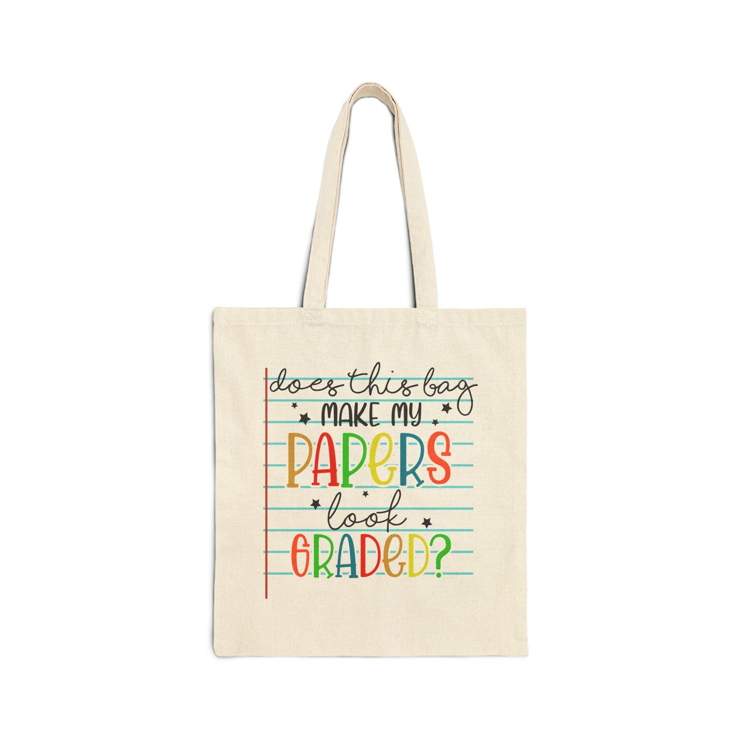 Teacher Canvas Tote Bag - 'Does This Bag Make My Papers Look Graded?' | 100% Cotton, Perfect for Homework