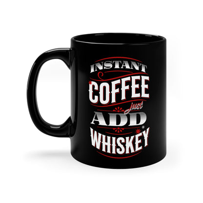 Whiskey-Loving Coffee Enthusiasts11oz Black Mug