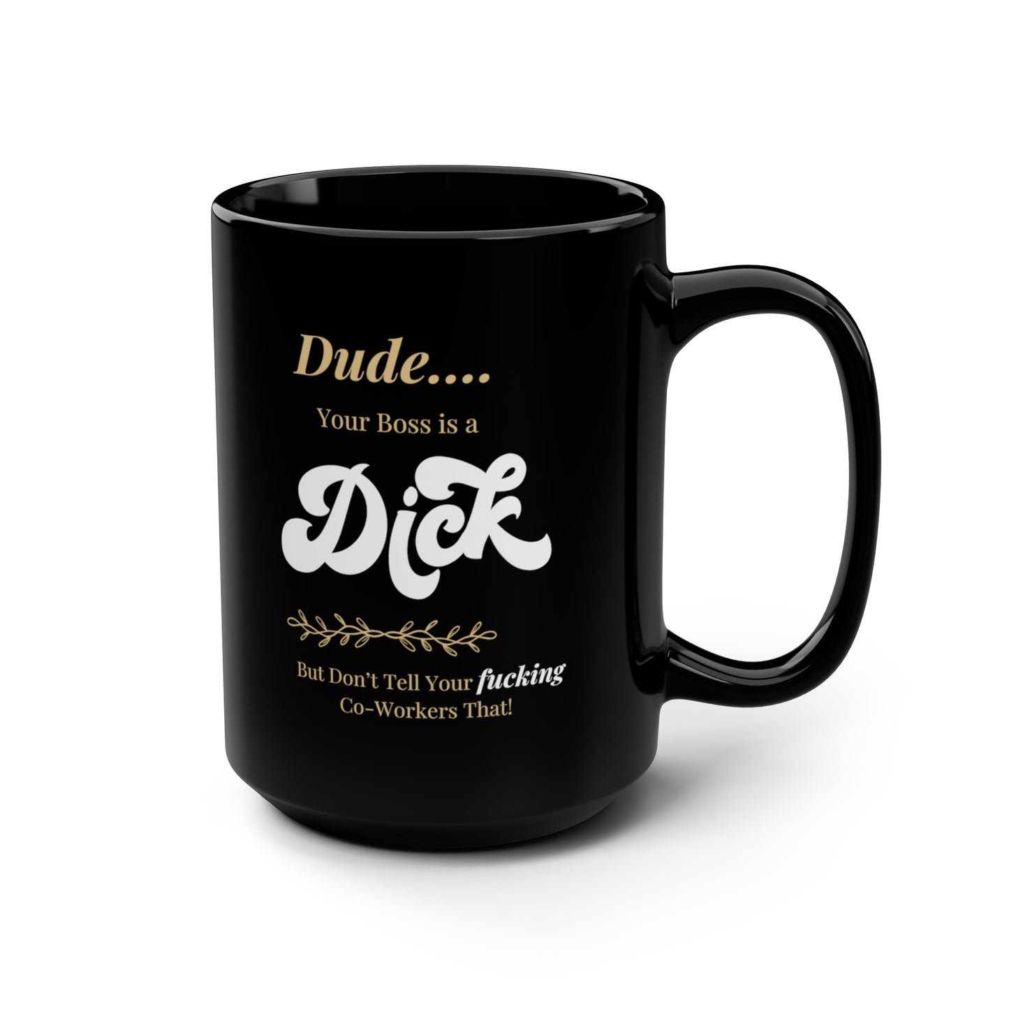 Personalized Funny Boss Black Mug, 15oz—a sophisticated choice for your beverage indulgence.