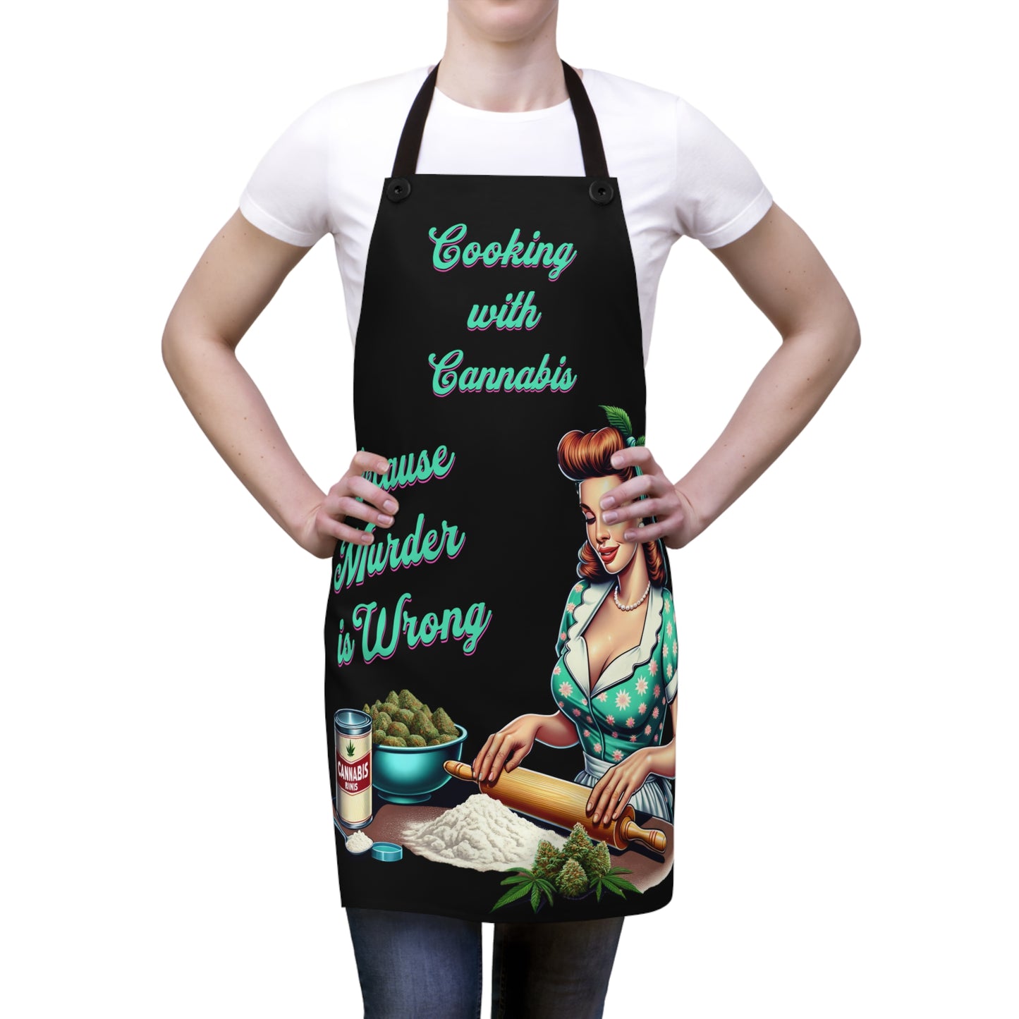 Chef's Apron-Cooking with Cannabis Because Murder is Wrong