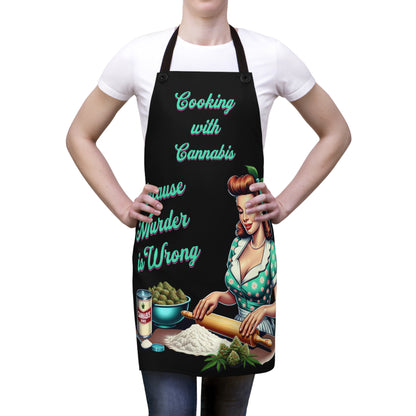 Chef's Apron-Cooking with Cannabis Because Murder is Wrong