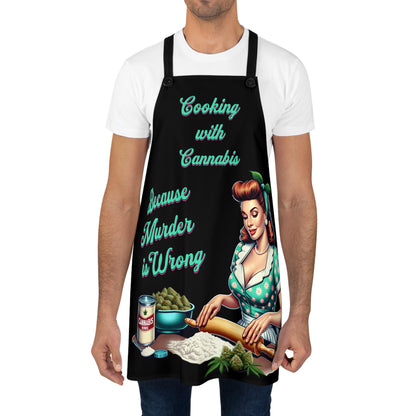 Chef's Apron-Cooking with Cannabis Because Murder is Wrong