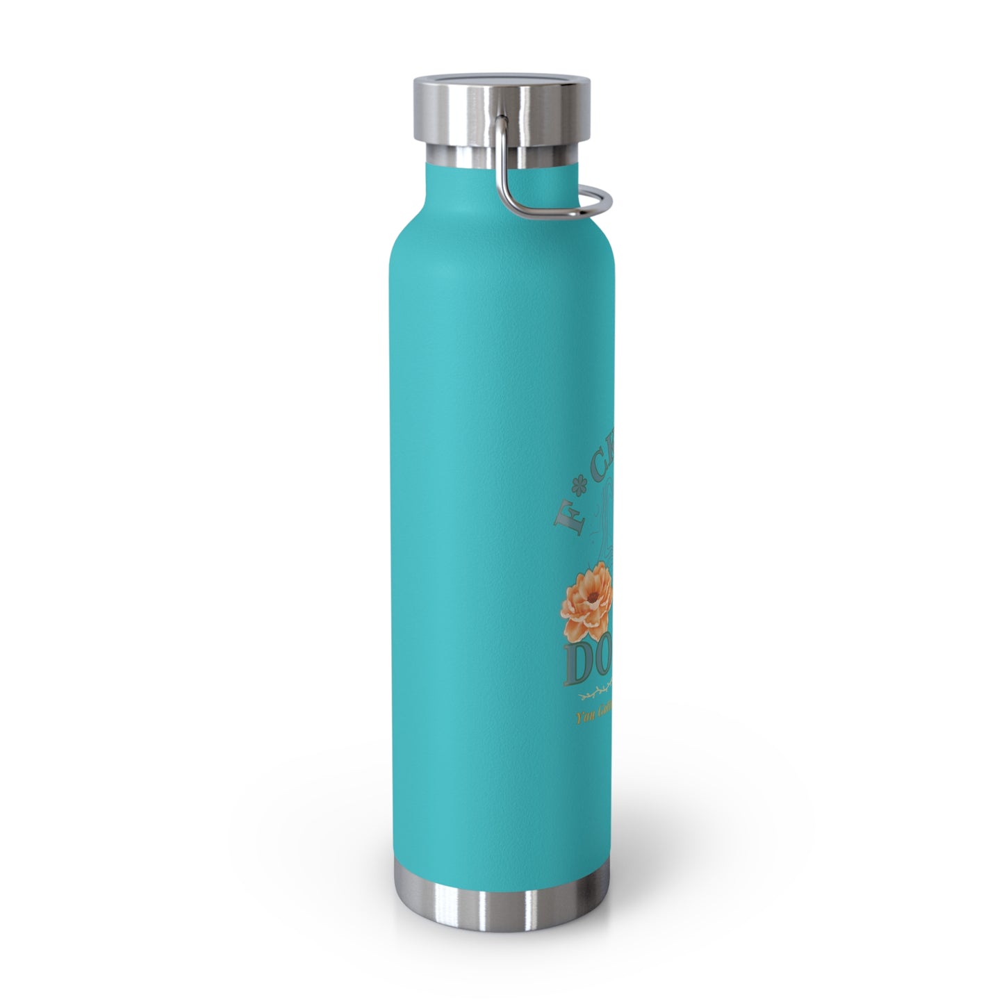 Hot and Cold Double Wall Copper Insulated 22 oz Bottle-F*ck Your Doubts