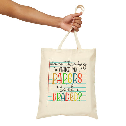 Teacher Canvas Tote Bag - 'Does This Bag Make My Papers Look Graded?' | 100% Cotton, Perfect for Homework