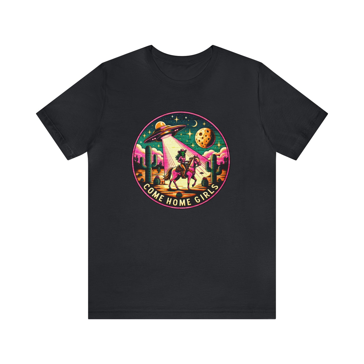 Come Home, Girls - Alien Cowgirl T-Shirt | Vibrant & Pastel Options Available Unisex Jersey Short Sleeve Tee