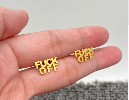 Fuck Off Stainless Steel Ear Studs Gold and Steel Color Bold Statement Jewelry