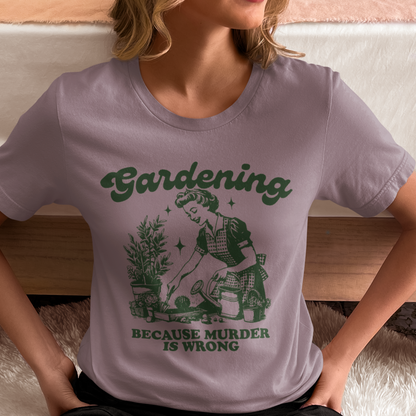 Gardening Because Murder is Wrong- Vintage Green Design Unisex Jersey T-shirt