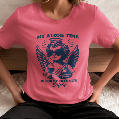 Angel with Wine - My Alone Time is for Everyone's Safety Unisex Jersey Short Sleeve Tee Extended Sizes Available