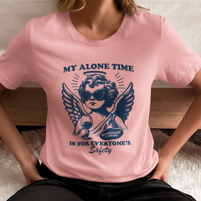 Angel with Wine - My Alone Time is for Everyone's Safety Unisex Jersey Short Sleeve Tee Extended Sizes Available