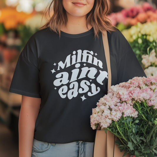 Milfin Ain't Easy Funny T-Shirt for Moms Bella Canvas Tee