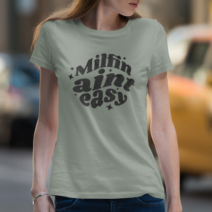 Milfin Ain't Easy Funny T-Shirt for Moms Bella Canvas Tee