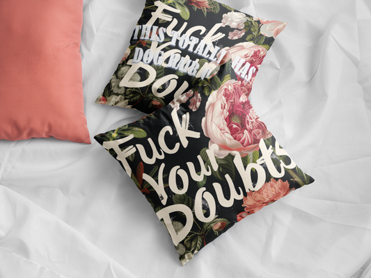 Funny Double-Sided Throw Pillow "Fuck Your Doubts" with a Dog Hair Twist 4 Sizes l Spun Polyester Square Pillow