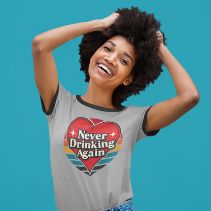 Sunday Brunch Essential: 'Never Drinking Again' Ringer T-Shirt with Retro Typography in 3 Colors